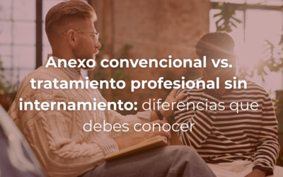 Anexo convencional vs. tratamiento profesional sin internamiento: diferencias que debes conocer