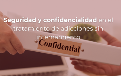Seguridad y confidencialidad en el tratamiento de adicciones sin internamiento: lo que marca la diferencia