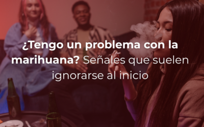 ¿Tengo un problema con la marihuana? Señales que suelen ignorarse al inicio